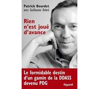 Rien n'est joué d'avance - Patrick Bourdet - Fayard - broché - Récit