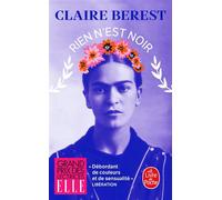 Rien n'est noir - Claire Berest - Lgf - Poche - Roman