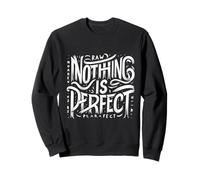Rien n'est Parfait Sweatshirt