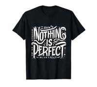 Rien n'est Parfait T-Shirt