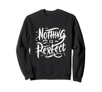 Rien n'est Parfait - Typographie Brute Sweatshirt