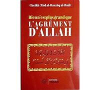 RIEN N'EST PLUS GRAND QUE L'AGRÉMENT D'ALLAH