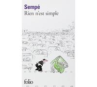 Rien N'Est Simple (Collection Folio) (French Edition) by Jean-Jacques Sempe (1972-09-01)