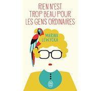 Rien N'est Trop Beau Pour Les Gens Ordinaires