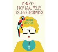 Rien N'est Trop Beau Pour Les Gens Ordinaires