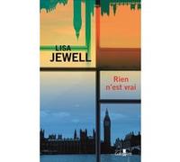 Rien n'est vrai Lisa Jewell (Auteur)