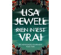 Rien n'est vrai - Lisa Jewell - Hauteville - broché - Roman