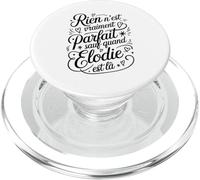 Rien N'est Vraiment Parfait Sauf Quand Elodie Humour Drôle PopSockets PopGrip pour MagSafe