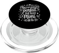 Rien N'est Vraiment Parfait Sauf Quand Mimi Humour Drôle PopSockets PopGrip pour MagSafe