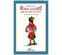 Jacques Layani – Rien n'existe qui ne soit un livre – Réflexions et souvenirs – Broché