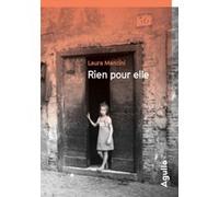 Rien pour elle Laura Mancini (Auteur), Lise Chapuis (Traduction), Florence Courriol-Seita (Traduction)