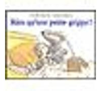 Rien qu une petite grippe MODERE ARMELLE / DUFRESNE DIDIER (Auteur)