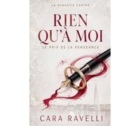 Rien qu'à moi: Le prix de la vengeance