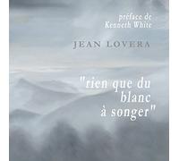 Rien que du blanc à songer