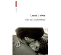 Rien que du bonheur - Laurie Colwin - Autrement - broché - Roman