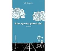 Rien que du grand ciel - AD Salamin - L'harmattan - broché - Roman