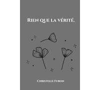 Rien que la vérité