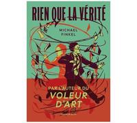 Rien Que La Vérité - Un Journaliste En Quête De Rédemption Face Au Meurtrier Qui A Usurpé Son Identité