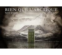 Rien que l'arctique - Hanne Orstavik - Six Pieds Sous Terre - broché - Bande dessinée