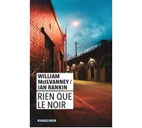 Rien que le noir - William Mcilvanney - Rivages - Poche - Roman