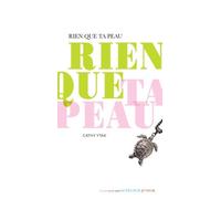 Rien Que Ta Peau