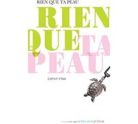 Rien que ta peau Cathy Ytak (Auteur), Jeanne Benameur (Collection dirigée par)