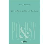 Rien qu'une collision de mots: RECUEIL EN VERSION BILINGUE ACCOMPAGNÉ D'UNE GRAVURE D'EDITH SCHMID