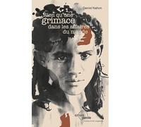 Rien qu'une grimace dans les affaires du monde