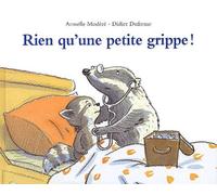 Rien Qu'une Petite Grippe !