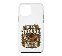Rien Trouvé on Revient Demain Humour Cueilleur Cèpes Coque pour iPhone 12 Mini