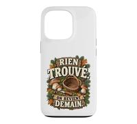 Rien Trouvé on Revient Demain Humour Cueilleur Cèpes Coque pour iPhone 13 Pro