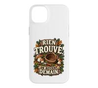 Rien Trouvé on Revient Demain Humour Cueilleur Cèpes Coque pour iPhone 14 Plus