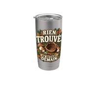 Rien Trouvé On Revient Demain Humour Cueilleur Cèpes Gobelet isotherme en acier inoxydable double paroi