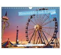 Riesenräder und Kirmes (Wandkalender 2026 DIN A4 quer), CALVENDO Monatskalender: Lachen, Staunen, Schweben, auf der Kirmes wird jeder Tag zum Abenteuer.