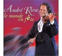 Rieu, Andre - Le Monde en Fete