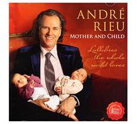 Rieu Andre - Mother & Child-Lullabies The Whole World Loves [Import]