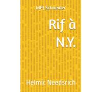 Rif à N.Y.: Helmic Needsrich