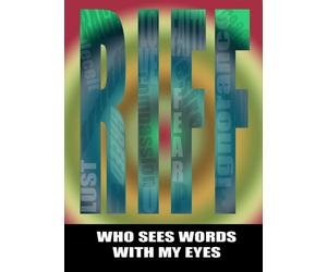 RIFF / Who Sees Words with my Eyes