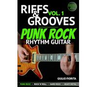 Riffs & Grooves Vol. 1: Punk Rock Rhythm Guitar