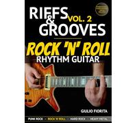 Riffs & Grooves Vol. 2: Rock 'n' Roll Rhythm Guitar
