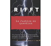 RIFFT, La justice en question