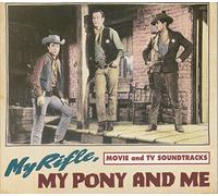 Rifle, My Pony and Me