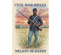 Rifles of the Civil War