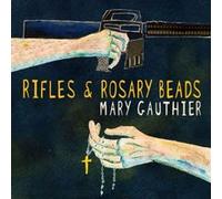 Mary Gauthier Rifles & Rosary Beads (CD) Album