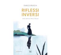 Riflessi inversi. Nella mente di Mariù Pascoli