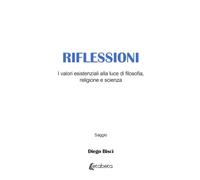 Riflessioni: I valori esistenziali alla luce di filosofia, religione e scienza