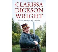 Rifling Through My Drawers Dickson Wright, Clarissa (Auteur)