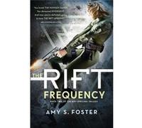 Rift Frequency Amy S Foster, (Auteur)