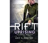 Rift Uprising Amy S Foster, (Auteur)