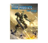 Rifts Titan Robotics - Armure de puissance, robots et intrigue d'entreprise de pointe | Un livre source de technologie, d'espionnage et de conspiration Rifts